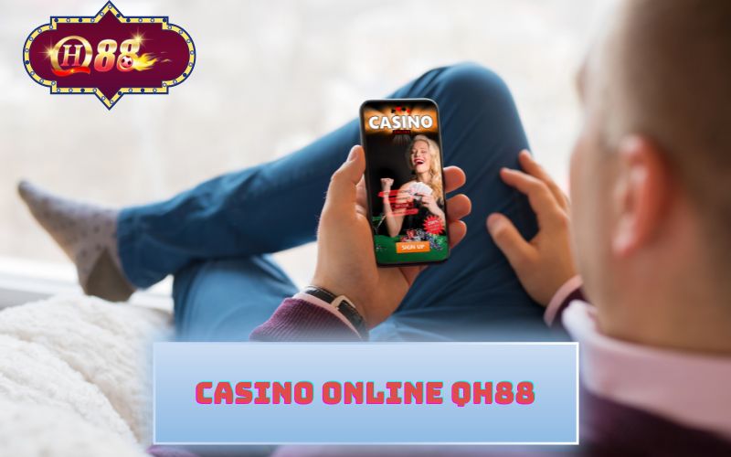 CASINO ONLINE QH88